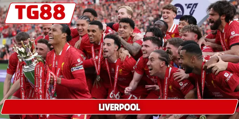 Liverpool: Cập Nhật Kèo Cược Liverpool Tại TG88 Mới Nhất 1 liverpool
