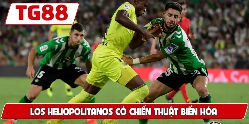 Real Betis: Cập Nhật Tin Tức Về Real Betis Tại TG88 8 Los Heliopolitanos có chiến thuật biến hóa